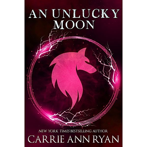 An Unlucky Moon (Dante's Circle, #3) / Dante's Circle, Carrie Ann Ryan