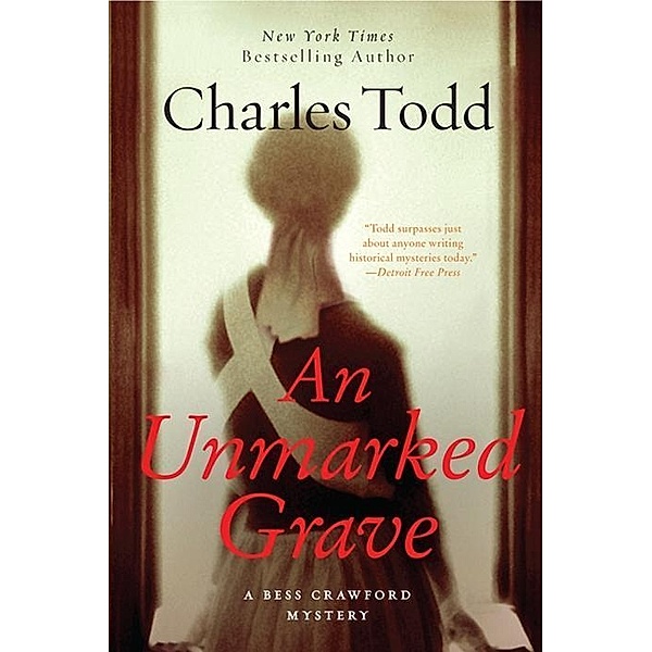 An Unmarked Grave / Bess Crawford Mysteries Bd.4, Charles Todd