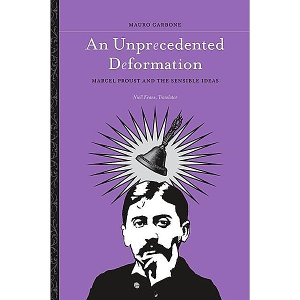 An Unprecedented Deformation / SUNY series in Contemporary Continental Philosophy, Mauro Carbone