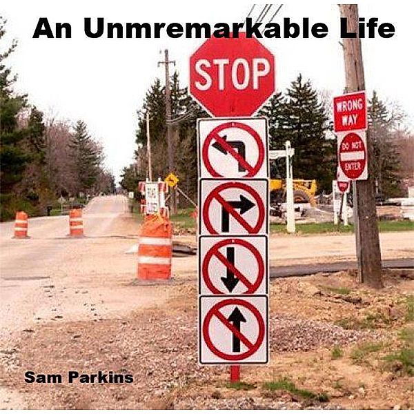 An Unremarkable Life, Samuel Parkins