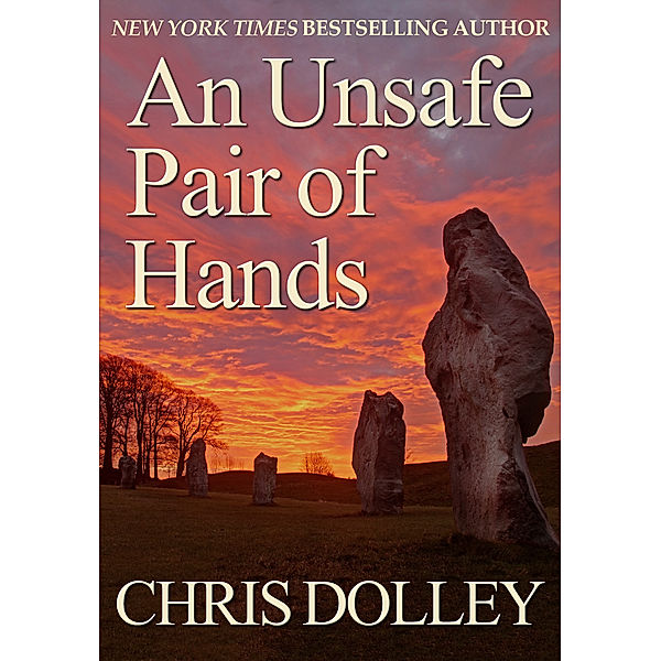 An Unsafe Pair of Hands, Chris Dolley