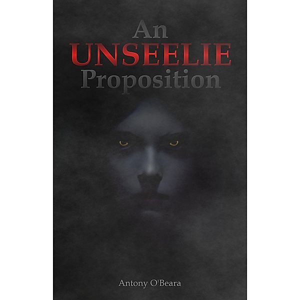 An Unseelie Proposition, Antony O'Beara