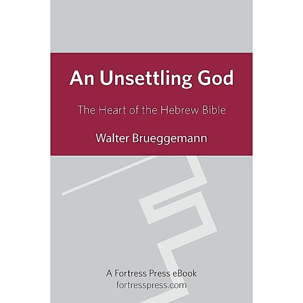 An Unsettling God, Walter Brueggemann