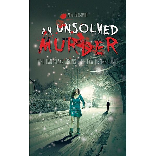 An Unsolved Murder, Anna Bain-Marie