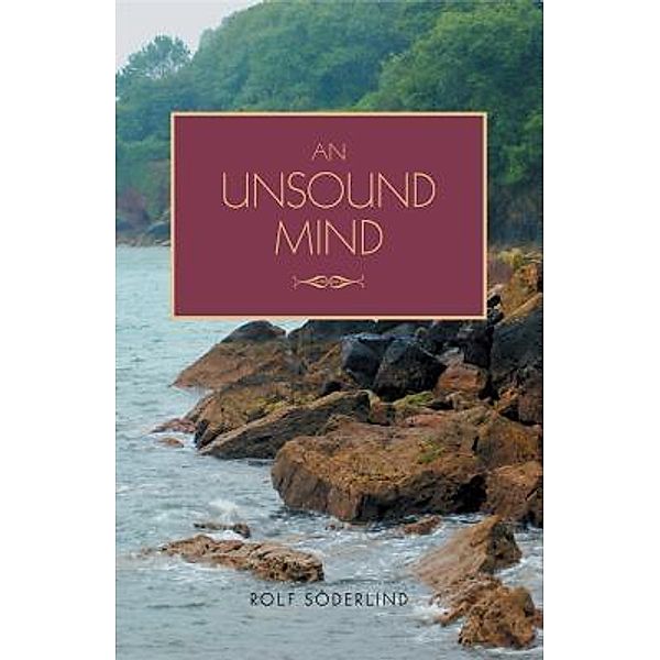 An Unsound Mind, Rolf Söderlind