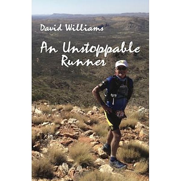 An Unstoppable Runner, David Williams