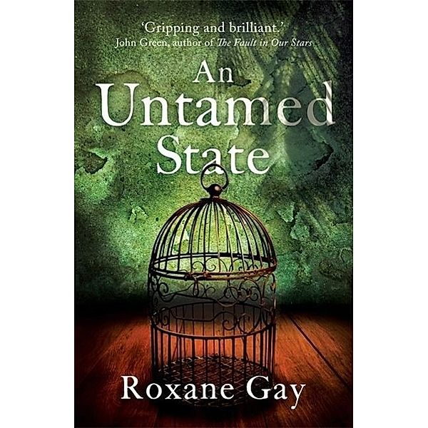 An Untamed State, Roxane Gay