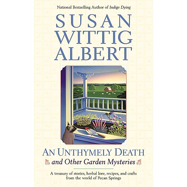 AN Unthymely Death / China Bayles Mystery Bd.12, Susan Wittig Albert