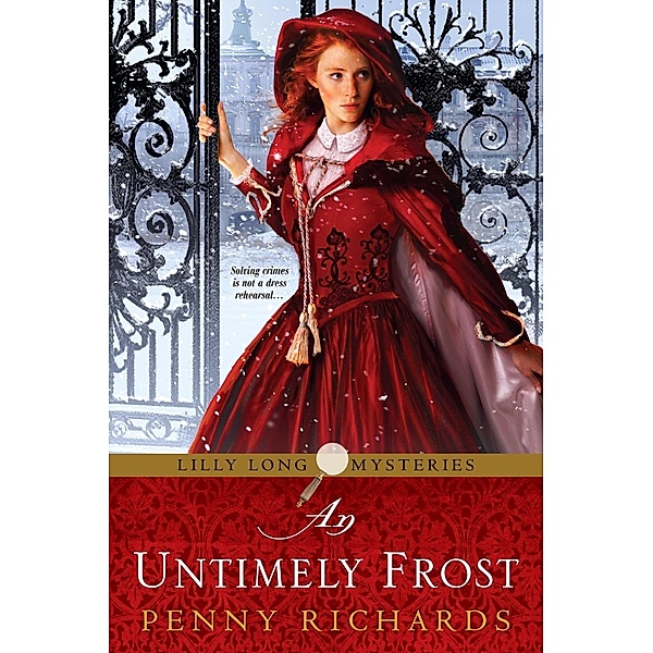 An Untimely Frost / Lilly Long Mysteries Bd.1, Penny Richards