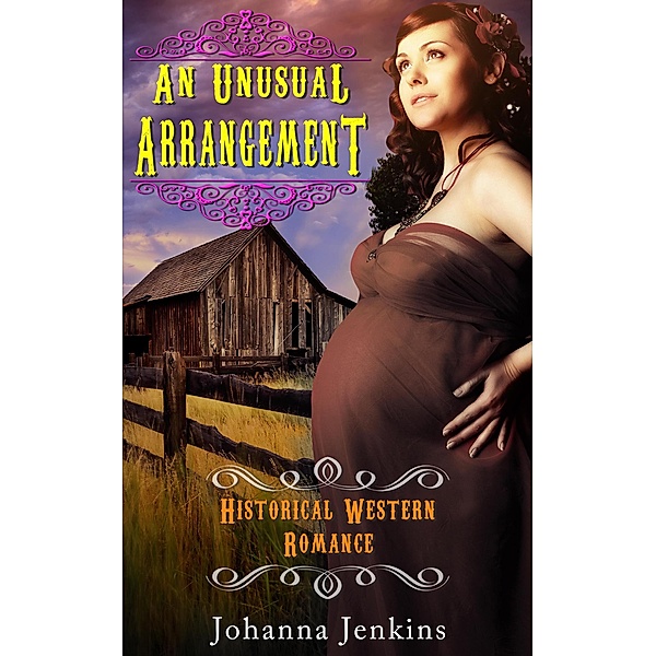 An Unusual Arrangement - Historical Western Romance, Johanna Jenkins