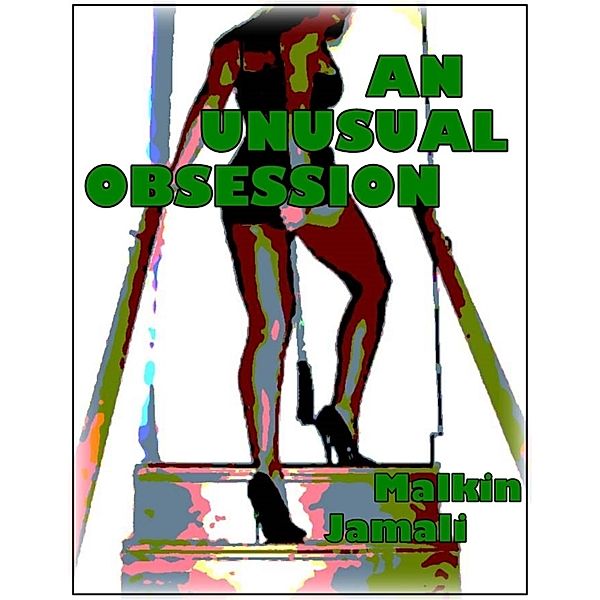 An Unusual Obsession, Malkin Jamali