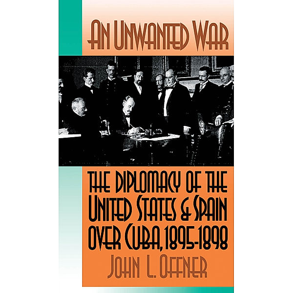 An Unwanted War, John L. Offner