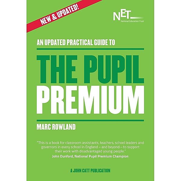 An Updated Practical Guide to the Pupil Premium, Marc Rowland