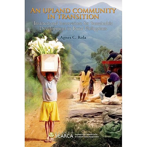 An Upland Community in Transition, Agnes C. Rola