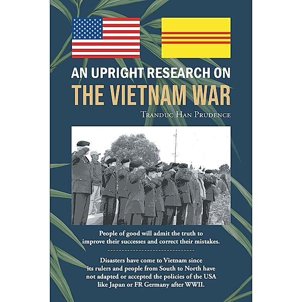 An Upright Research on The Vietnam War, Tranduc Han Prudence