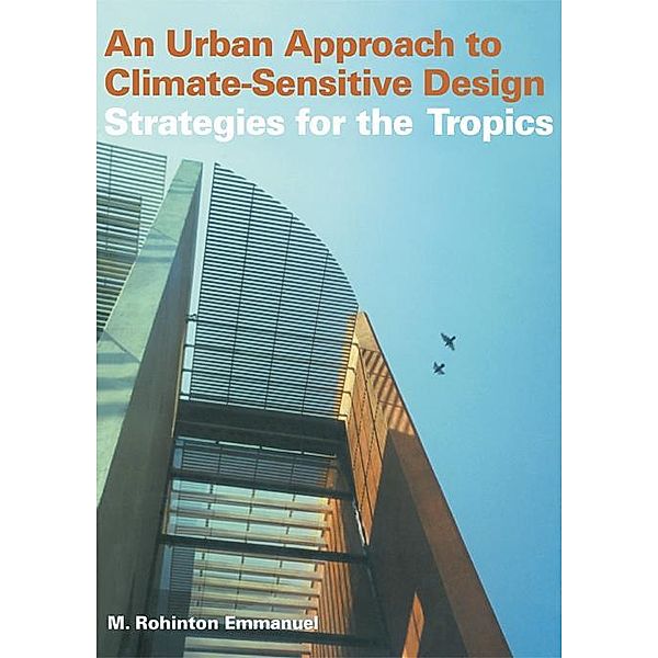 An Urban Approach To Climate Sensitive Design, Rohinton Emmanuel