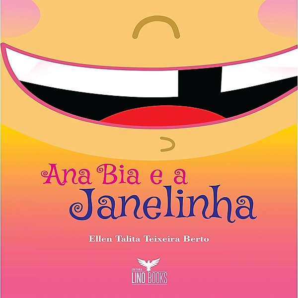 Ana Bia e a Janelinha, Ellen Talita Teixeira Berto