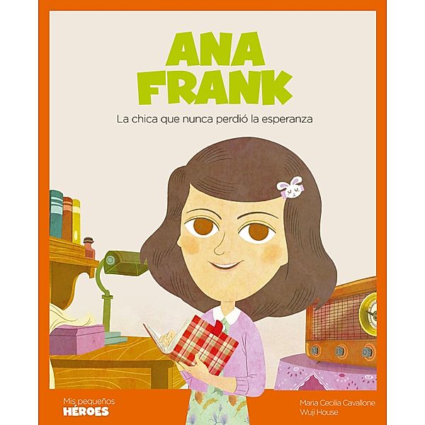 Ana Frank / Mis Pequeños Héroes, Maria Cecilia Cavallone