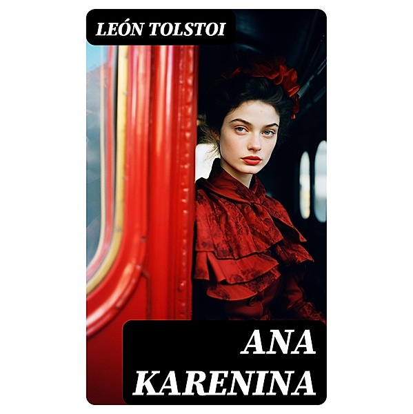 Ana Karenina, León Tolstoi
