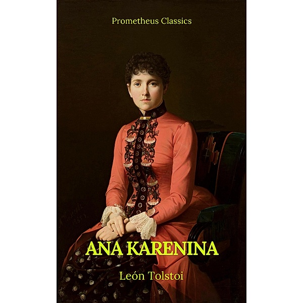 Ana Karenina (Prometheus Classics), León Tolstoi