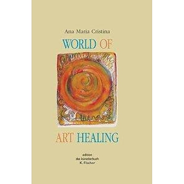 Ana Maria Cristina: World of Art Healing, Ana Maria Cristina