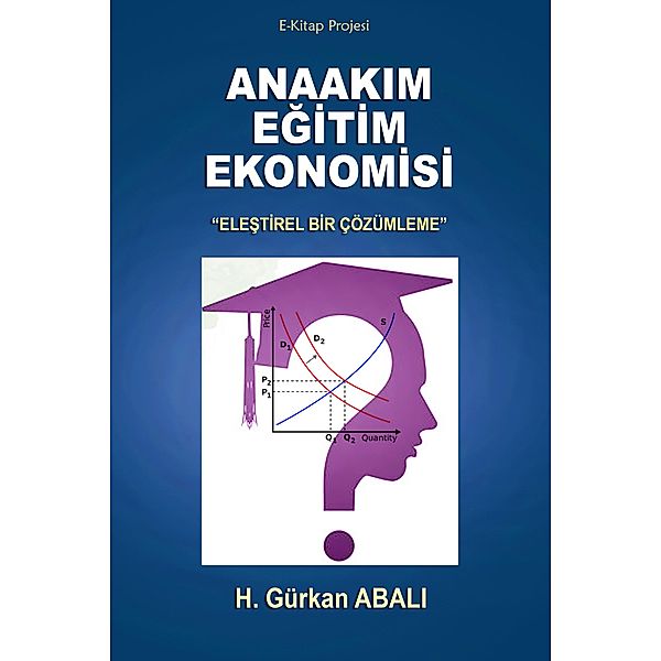 Anaakim Egitim Ekonomisi, Hüseyin Gürkan Abali