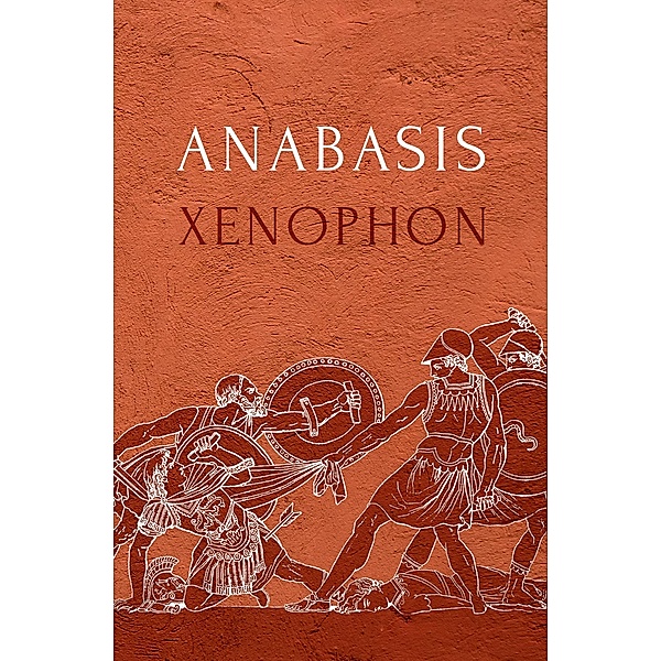 Anabasis, Xenophon