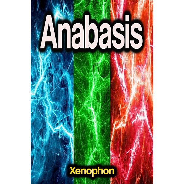 Anabasis, Xenophon