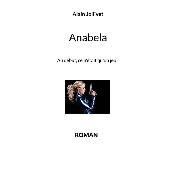 Anabela, Alain Jollivet