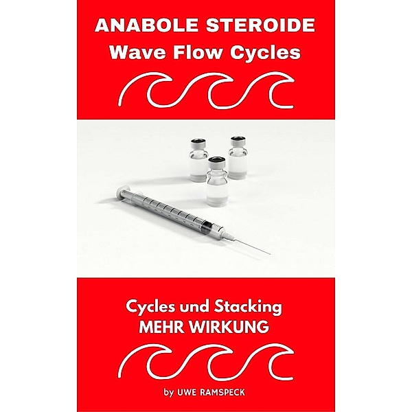Anabole Steroide Wave Flow Cycle, Uwe Ramspeck