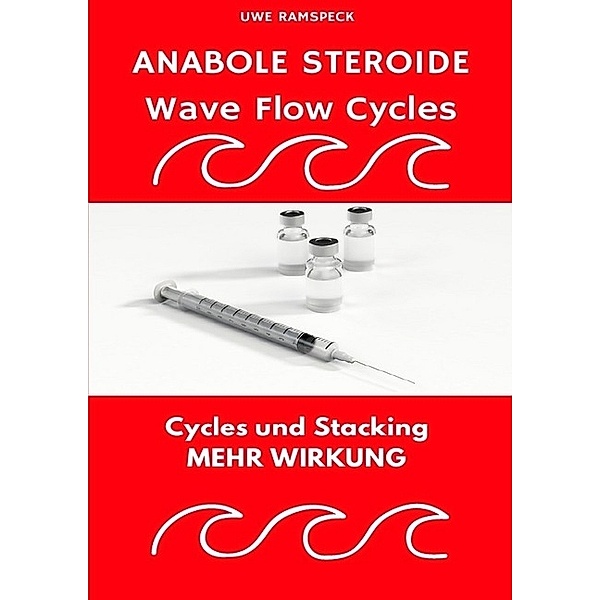 Anabole Steroide Wave Flow Cycle, Uwe Ramspeck