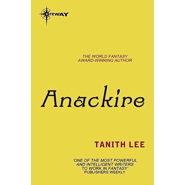 Anackire / The Wars of Vis Bd.2, Tanith Lee