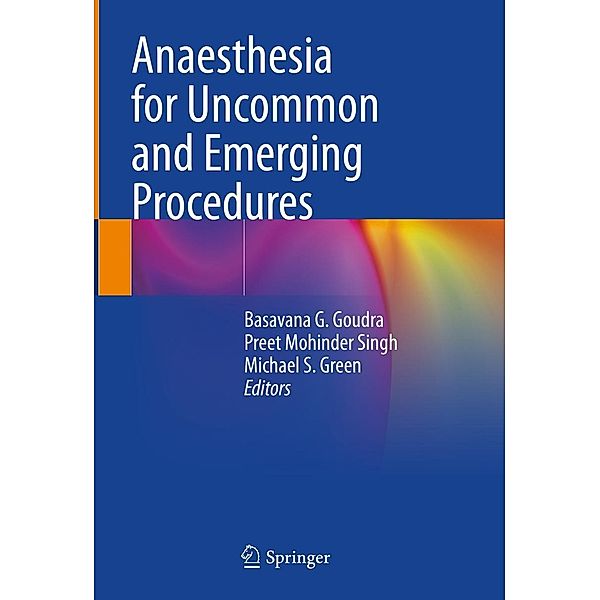 Anaesthesia for Uncommon and Emerging Procedures