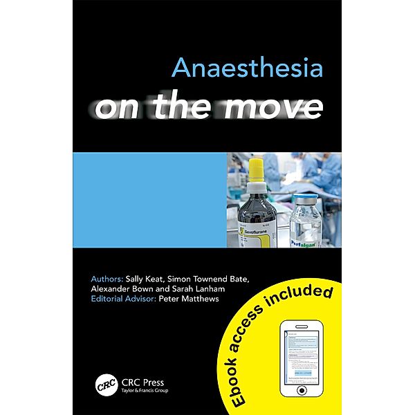 Anaesthesia on the Move, Sally Keat, Simon Bate, Alexander Bown, Sarah Lanham