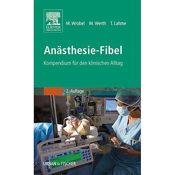 Anästhesie-Fibel, Marc Wrobel, Thomas Lahme, Maike Wrobel