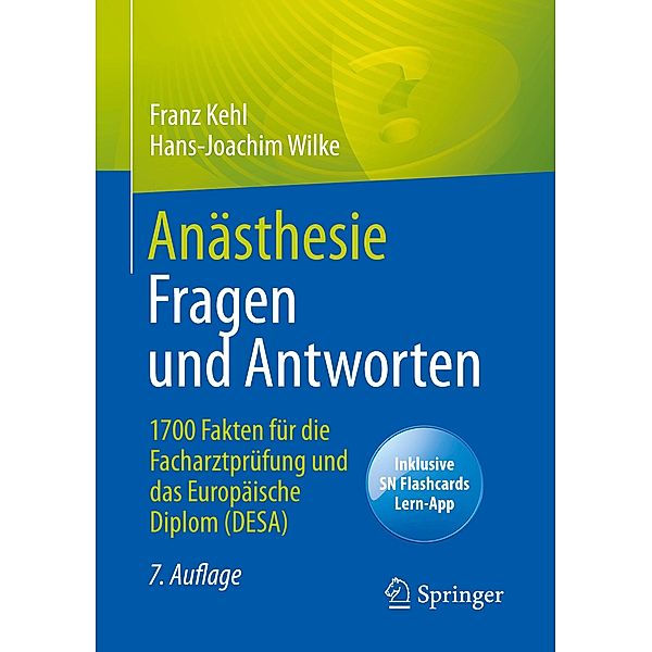 Anästhesie Fragen und Antworten, m. 1 Buch, m. 1 E-Book, Franz Kehl, Hans-Joachim Wilke