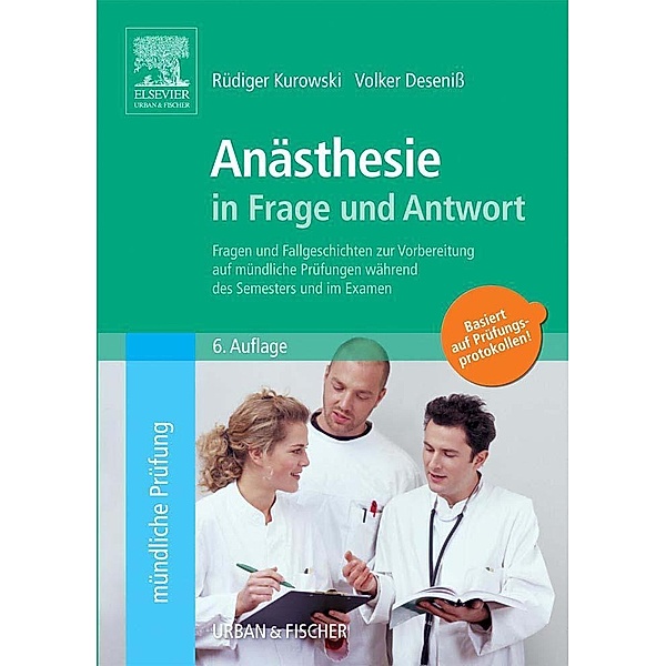 Anästhesie in Frage und Antwort / In Frage und Antwort, Rüdiger Kurowski, Volker Deseniss