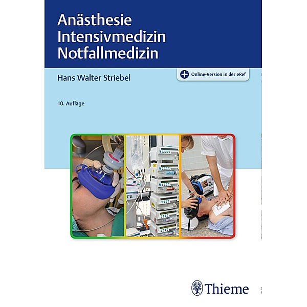 Anästhesie Intensivmedizin Notfallmedizin, Hans Walter Striebel
