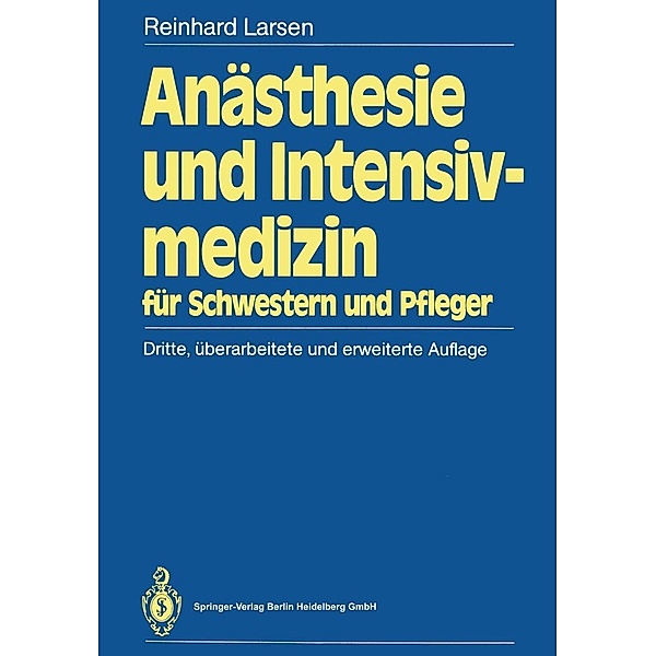 Anästhesie und Intensivmedizin, Reinhard Larsen