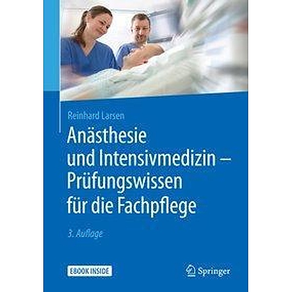 Anästhesie und Intensivmedizin - Prüfungswissen für die Fachpflege, m. 1 Buch, m. 1 E-Book, Reinhard Larsen