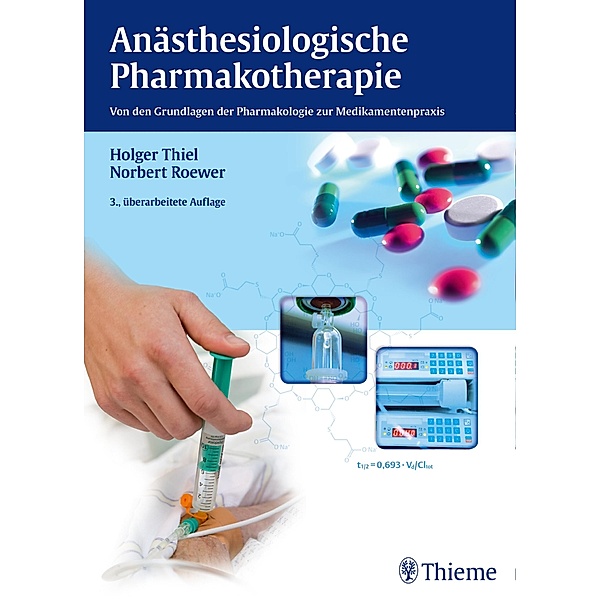 Anästhesiologische Pharmakotherapie, Norbert Roewer, Holger Thiel