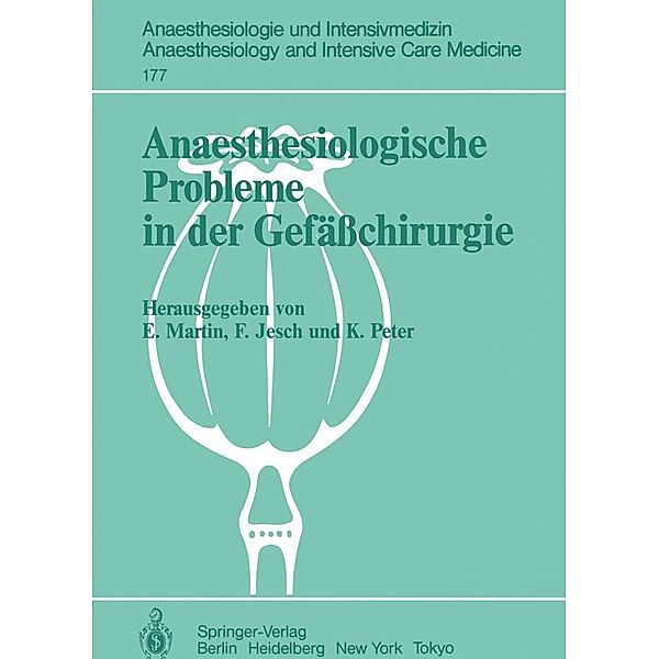 Anaesthesiologische Probleme in der Gefäßchirurgie / Anaesthesiologie und Intensivmedizin Anaesthesiology and Intensive Care Medicine Bd.177