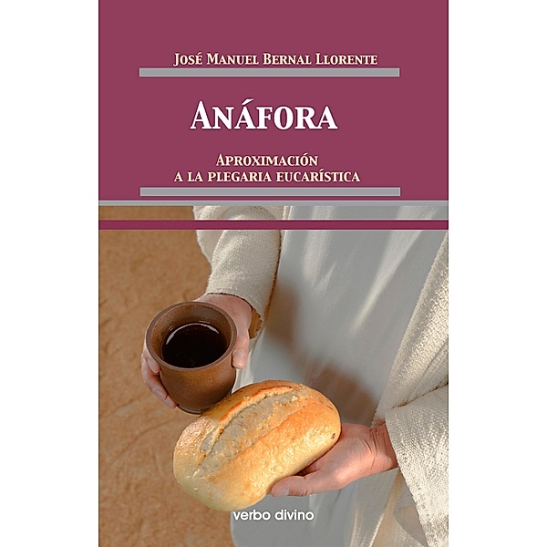 Anáfora / Teología, José Manuel Bernal Llorente