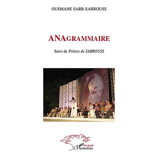 Anagrammaire - suivi de prieres de sarro / Hors-collection, Ousmane Sarr