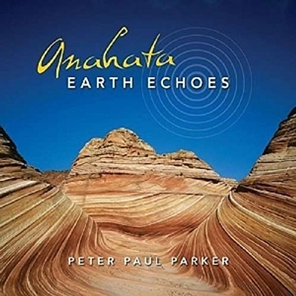 Anahate Earth Echoes, Peter Paul Parker