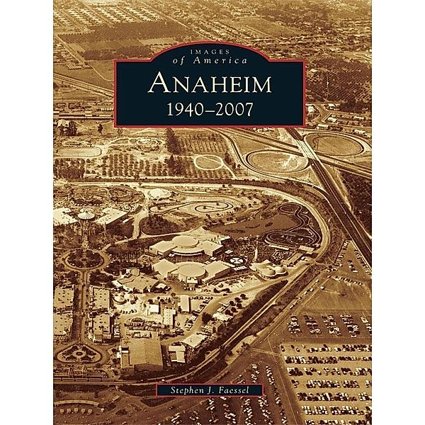 Anaheim, Stephen J. Faessel