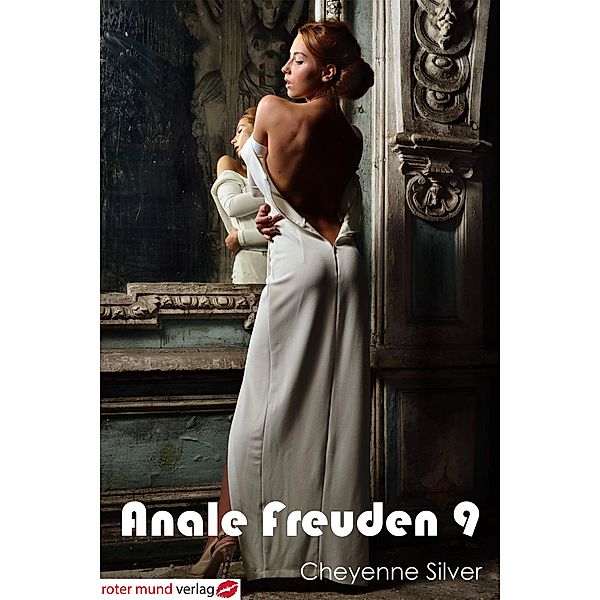 Anale Freuden 9, Cheyenne Silver