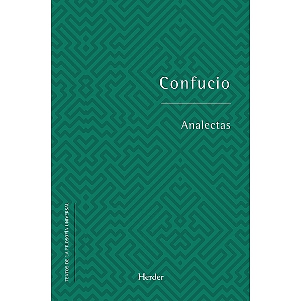 Analectas / Textos de la filosofía universal, Confucio