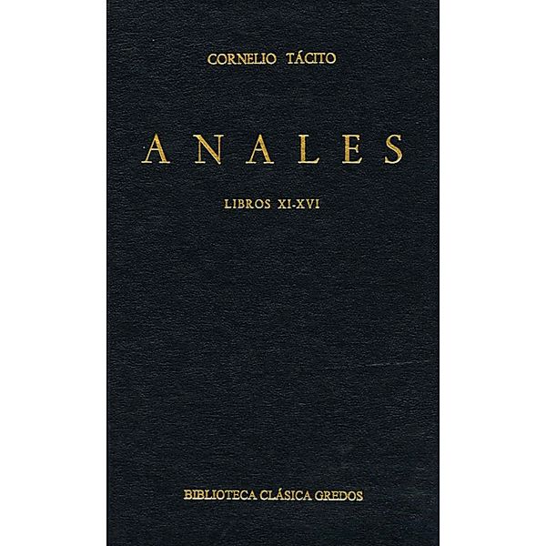 Anales. Libros XI-XVI / Biblioteca Clásica Gredos Bd.30, Tácito, Cornelio
