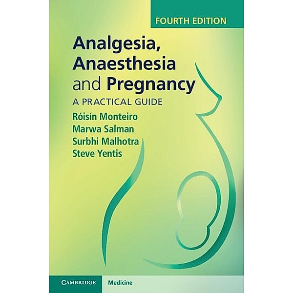Analgesia, Anaesthesia and Pregnancy, Roisin Monteiro